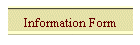 Information Form